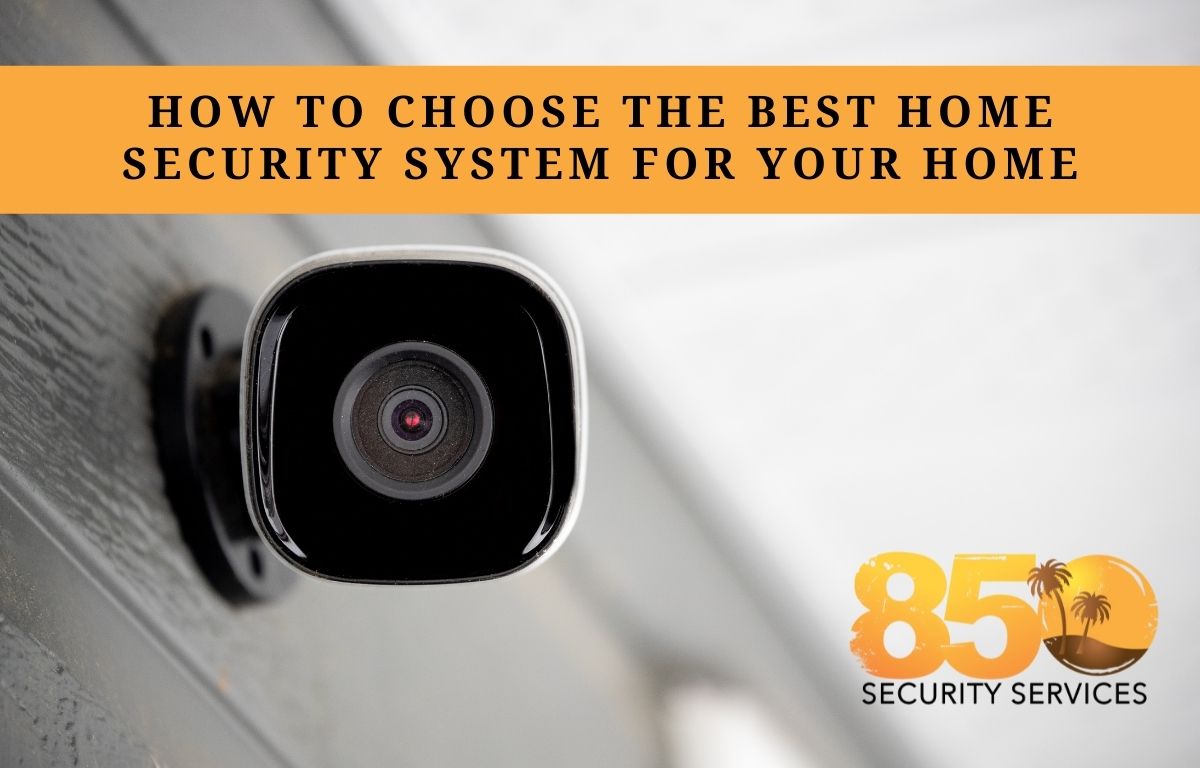 How to Choose the Best Home Security System for Your Home